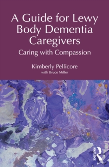 Guide for Lewy Body Dementia Caregivers