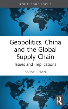 Geopolitics, China, and the Global Supply Chain