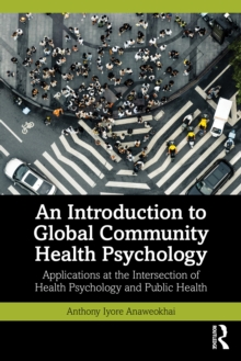 Introduction to Global Community Health Psychology