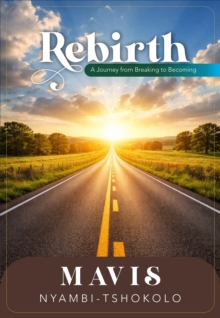 Rebirth - Tshokolo, Mavis