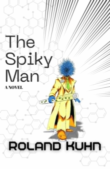 Spiky Man - Kuhn, Roland