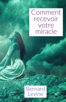 Image for Comment Recevoir Votre Miracle