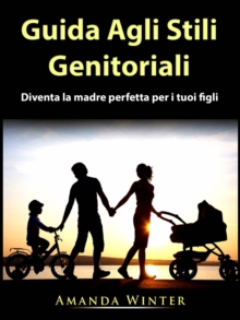 Image for Guida Agli Stili Genitoriali