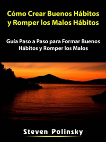 Image for Como Crear Buenos Habitos Y Romper Los Malos Habitos