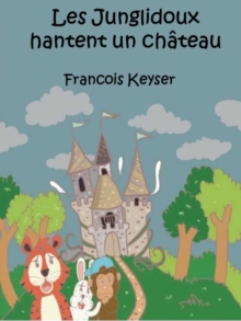 Image for Les Junglidoux Hantent Un Chateau
