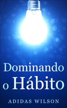 Image for Dominando O Habito