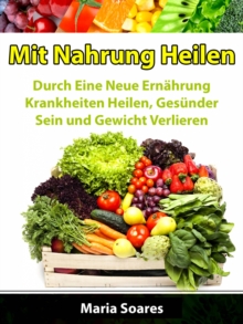 Image for Mit Nahrung Heilen