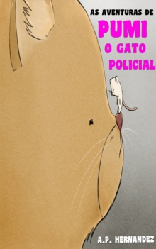 Image for As Aventuras De Pumi, O Gato Policial