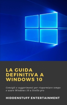 Image for La Guida Definitiva a Windows 10