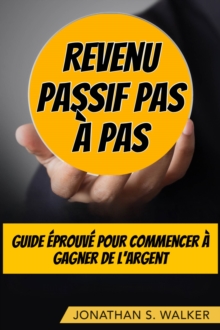 Image for Revenu Passif Pas A Pas