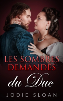 Image for Les Sombres Demandes Du Duc