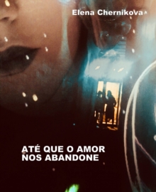 Image for Ate Que O Amor Nos Abandone
