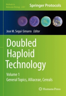 Image for Doubled Haploid Technology: Volume 1: General Topics, Alliaceae, Cereals