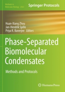 Image for Phase-Separated Biomolecular Condensates