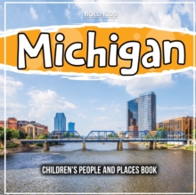 Michigan: Children’s People and Places Book