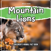 Mountain Lions: Children’s Animal Fact Book