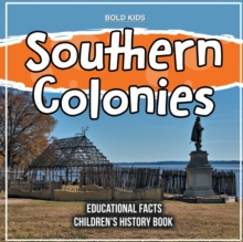 Image for Southern Colonies Educational Facts Children's History Book