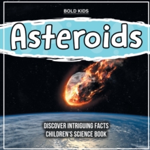 Image for Asteroids Discover Intriguing Facts Children's Science Book