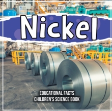 Image for Nickel Educational Facts For The 2nd Grade Children's Science Book