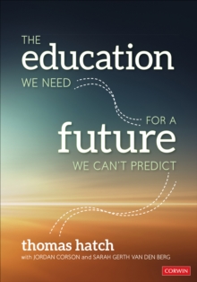 The Education We Need for a Future We Can’t Predict