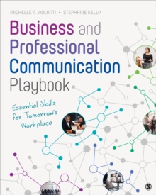 Business and Professional Communication Playbook: Essential Skills for Tomorrow’s Workplace