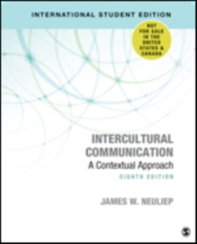 Intercultural Communication – International Student Edition: A Contextual Approach