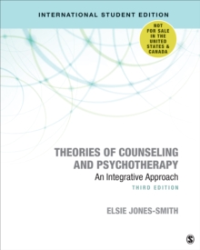 Theories of Counseling and Psychotherapy – International Student Edition: An Integrative Approach