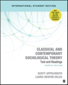 Classical and Contemporary Sociological Theory – International Student Edition: Text and Readings