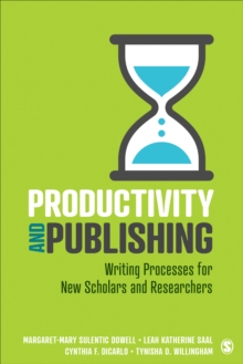 Productivity and Publishing: Writing Processes for New Scholars and Researchers