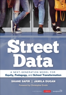 Image for Street data  : a next-generation model for equity, pedagogy, and school transformation