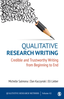 Image for Qualitative Research Writing : Credible and Trustworthy Writing from Beginning to End