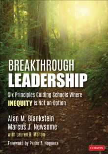 Image for Breakthrough leadership  : six principles guiding schools where inequity is not an option