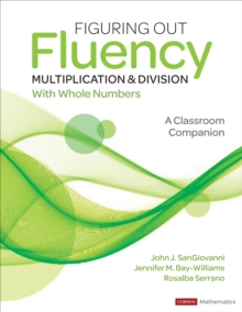 Figuring Out Fluency – Multiplication and Division With Whole Numbers: A Classroom Companion