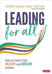 Leading for All: How to Create Truly Inclusive and Excellent Schools