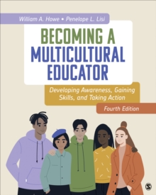 Image for Becoming a multicultural educator  : developing awareness, gaining skills, and taking action