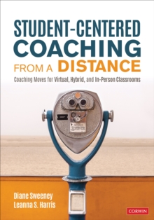 Image for Student-centered coaching from a distance  : coaching moves for virtual, hybrid, and in-person classrooms