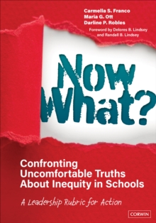 Image for Now What? Confronting Uncomfortable Truths About Inequity in Schools