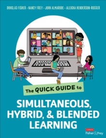 Image for The quick guide to simultaneous, hybrid, and blended learning