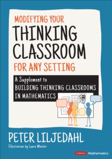 Modifying Your Thinking Classroom for Different Settings: A Supplement to Building Thinking Classrooms in Mathematics