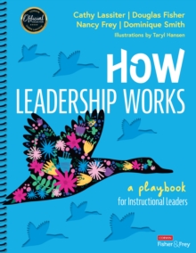 How Leadership Works: A Playbook for Instructional Leaders