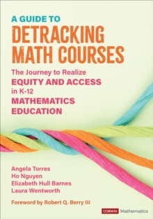 Image for A guide to detracking math courses  : the journey to realize equity and access in K-12 mathematics education