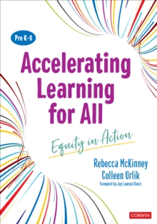 Image for Accelerating learning for all  : equity in action: Pre K-8