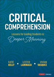 Image for Critical Comprehension [Grades K-6]: Lessons for Guiding Students to Deeper Meaning