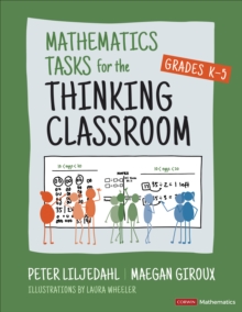 Image for Mathematics Tasks for the Thinking Classroom, Grades K-5