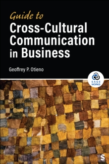 Guide to Cross-Cultural Communication in Business - Otieno, Geoffrey Peter P. (Strathmore University)