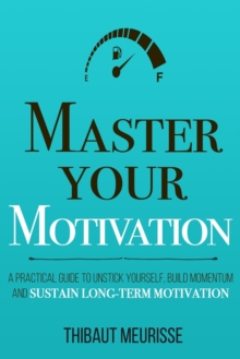 Image for Master Your Motivation