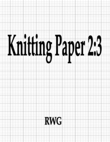Image for Knitting Paper 2 : 3: 150 Pages 8.5" X 11"