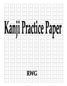 Image for Kanji Practice Paper : 200 Pages 8.5" X 11"