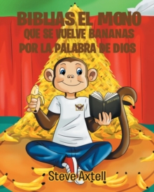 Image for Biblias El Mono Que Se Vuelve Bananas Por La Palabra de Dios