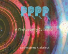 Image for Pppp : A Photopoetry Collection